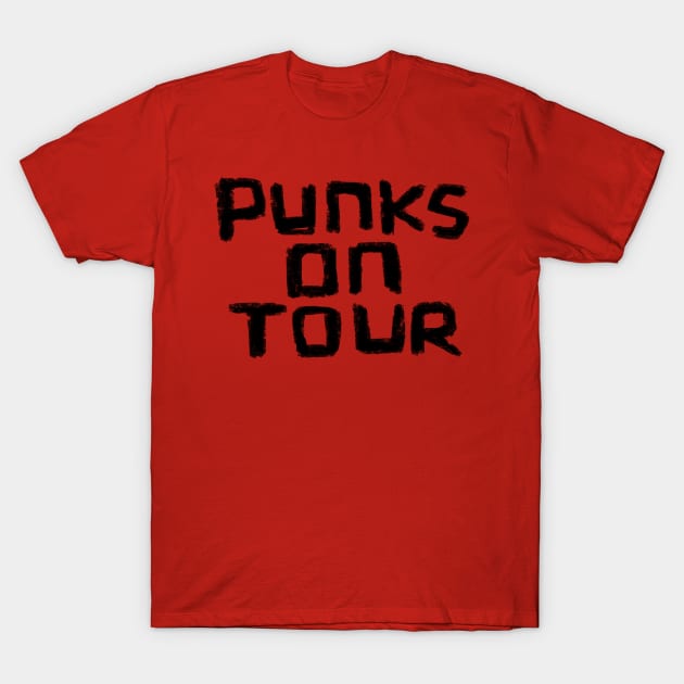 Punks on Tour for Punks T-Shirt by badlydrawnbabe